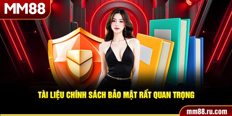 Tài liệu chính sách bảo mật rất quan trọng
